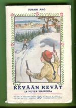 Kevään kevät ja muita maisemia