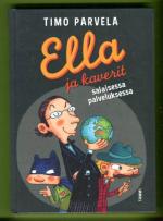 Ella ja kaverit salaisessa palveluksessa
