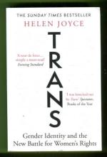 Trans - Gender Identity and the New Battle for Women's Rights