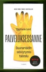 Palveluksessanne - Duunariäidin selviytymistaistelu