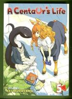 A Centaur's Life Vol. 5
