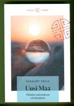 Uusi Maa - Elämän tarkoituksen oivaltaminen