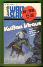 Walt Slade 143 - Kullan kirous