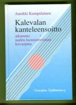 Kalevalan kanteleensoitto aikamme uuden luonnonvoiman kuvaajana