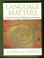Language Matters - A Guide to Everyday Questions About Language