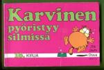 Karvinen Kirja 16 - Karvinen pyöristyy silmissä