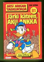 Aku Ankan taskukirja 81 - Järki käteen, Aku Ankka (1. painos)