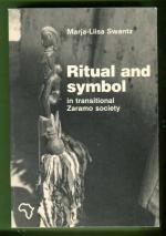Ritual and Symbol in Transitional Zaramo Society - With Special Reference to Women