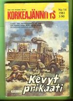 Korkeajännitys 14/81 - Kevyt prikaati
