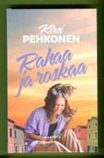 Rahaa ja roskaa
