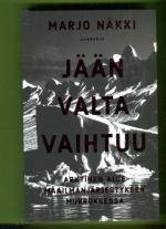 Jään valta vaihtuu - Arktinen alue maailmanjärjestyksen murroksessa