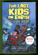 The Last Kids on Earth and the Cosmic Beyond
