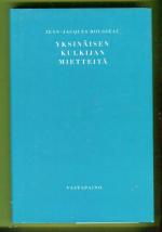 Yksinäisen kulkijan mietteitä