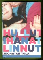 Hullut ihanat linnut