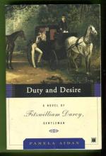 Duty and Desire - A Novel of Fitzwilliam Darcy, Gentleman