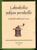 Lakeuksilta pohjan perukoille - Keskimäki-Kokkoniemi -suvut