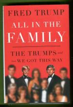 All in the Family - The Trumps and How We Got This Way