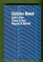Statistics Manual - With Examples Taken from Ordnance Development
