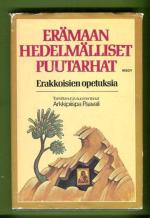 Erämaan hedelmälliset puutarhat - Erakkoisien opetuksia