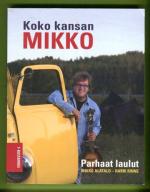 Koko kansan Mikko - Parhaat laulut