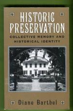 Historic Preservation - Collective Memory and Historical Identity