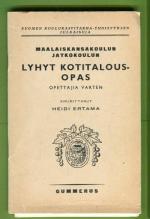 Maalaiskansakoulun jatkokoulun lyhyt kotitalousopas opettajia varten