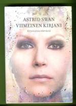 Viimeinen kirjani - Kirjoituksia elämästä