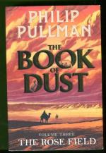 The Book of Dust 3 - The Rose Field