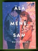 Älä mene, Sam