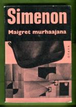 Maigret murhaajana - Komisario Maigret'n tutkimuksia