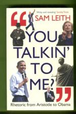 You Talkin' to Me? Rhetoric from Aristotle to Obama