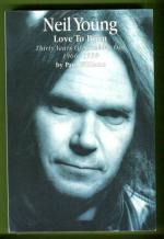 Neil Young - Love to Burn: Thirty Years of Speaking Out 1966-1996