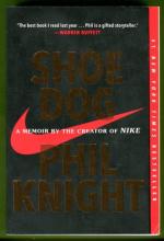 Shoe Dog - A Memoir by the Creator of Nike