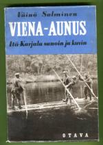 Viena-Aunus - Itä-Karjala sanoin ja kuvin