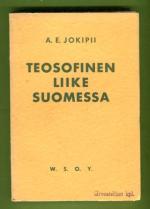 Teosofinen liike Suomessa - Historiaa, oppi ja arviointia