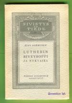 Lutherin siveysoppi ja nykyaika