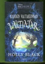 Maleficent 2 - Pahan valtiatar: Kahden valtakunnan valtiatar