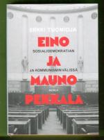 Eino ja Mauno Pekkala - Sosialidemokratian ja kommunismin välissä