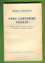 Onko tahtomme vapaa? - Tahdonvapauden ongelmaa