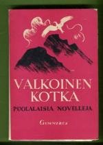 Valkoinen kotka - Puolalaisia novelleja