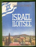 Israel iloitsee - Täyttyneitä ennustuksia uudessa Israelissa