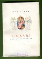 Unkari - Eheänä ja tynkänä
