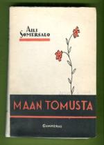 Maan tomusta...