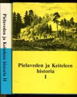Pielaveden ja Keiteleen historia I-II - 1870-luvulle & 1870-luvulta nykyaikaan