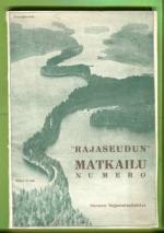 Rajaseutu N:o 2 1930 - ''Rajaseudun'' matkailunumero
