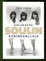 Sielukasta! - Soulin kuninkaallisia