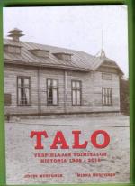 Talo - Ykspihlajan Toimitalon historia 1908-2018