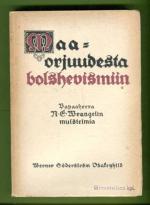Vapaaherra N. E. Wrangelin muistelmia - Maaorjuudesta bolshevismiin 1: 1847-1895