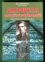 Ampukaa arvojärjestyksessä! - Osasto Marttinan jälkeenjääneet paperit