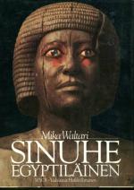 Sinuhe egyptiläinen - Viisitoista kirjaa lääkäri Sinuhen elämästä n. 1390-1335 e.Kr.